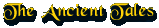 The Ancient Tales